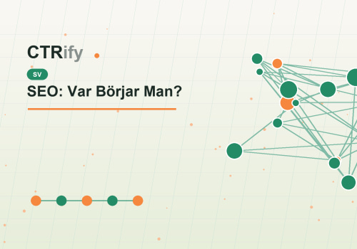 SEO: Var Börjar Man?