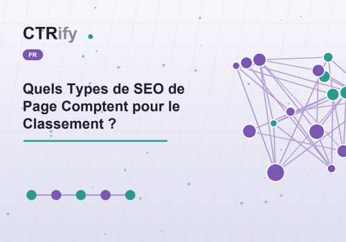 Quels Types de SEO de Page Comptent pour le Classement ?