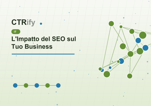 L'Impatto del SEO sul Tuo Business
