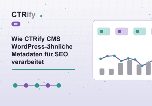 Wie CTRify CMS WordPress-ähnliche Metadaten für SEO verarbeitet