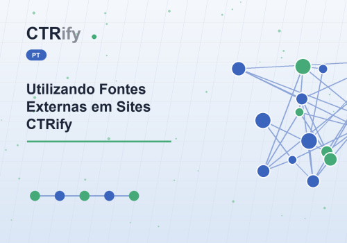 Utilizando Fontes Externas em Sites CTRify