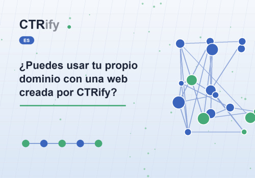 ¿Puedes usar tu propio dominio con una web creada por CTRify?