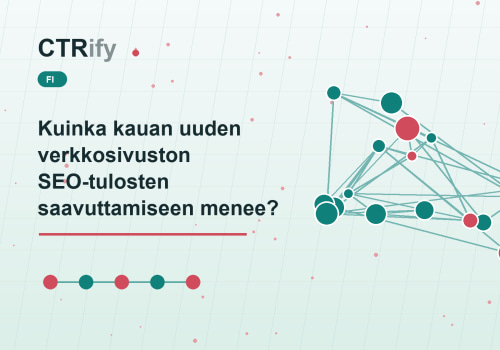 Kuinka kauan uuden verkkosivuston SEO-tulosten saavuttamiseen menee?
