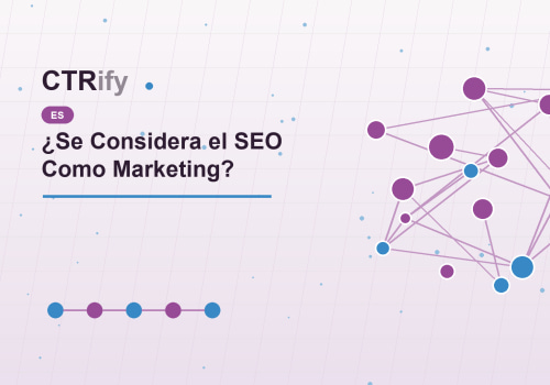 ¿Se Considera el SEO Como Marketing?