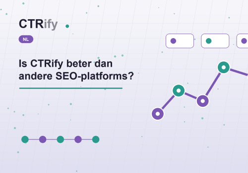 Is CTRify beter dan andere SEO-platforms?