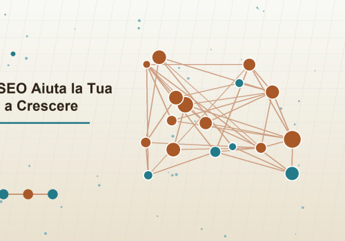 Come l'SEO Aiuta la Tua Azienda a Crescere