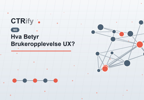 Hva Betyr Brukeropplevelse UX?