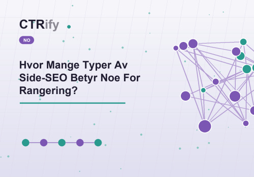 Hvor Mange Typer Av Side-SEO Betyr Noe For Rangering?