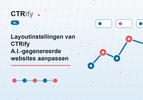 Layoutinstellingen van CTRify A.I.-gegenereerde websites aanpassen