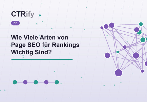 Wie Viele Arten von Page SEO für Rankings Wichtig Sind?