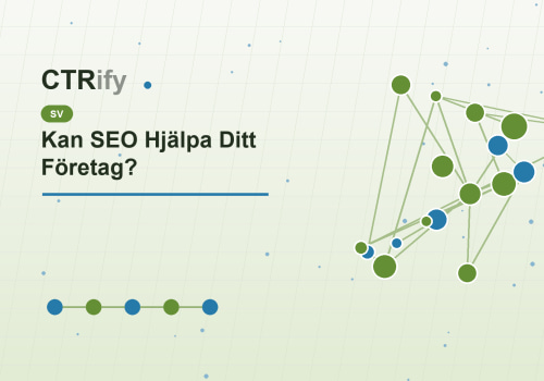 Kan SEO Hjälpa Ditt Företag?