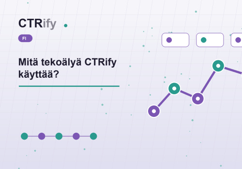 Mitä tekoälyä CTRify käyttää?