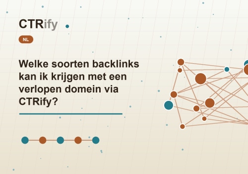Welke soorten backlinks kan ik krijgen met een verlopen domein via CTRify?