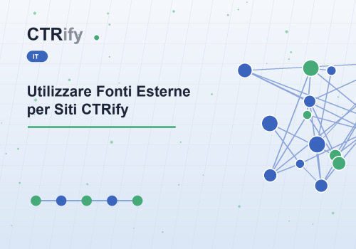 Utilizzare Fonti Esterne per Siti CTRify