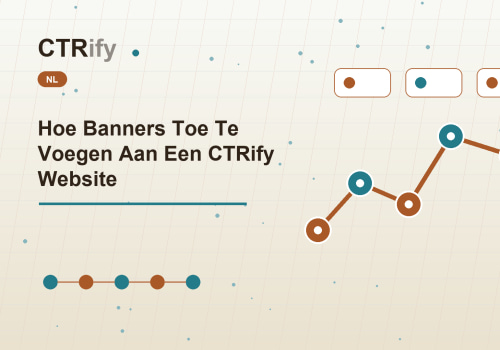 Hoe Banners Toe Te Voegen Aan Een CTRify Website