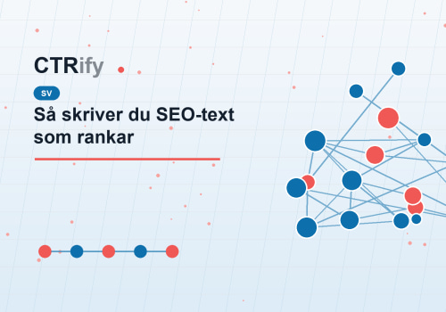 Så skriver du SEO-text som rankar