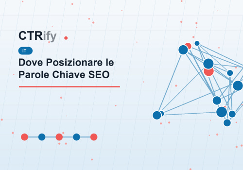 Dove Posizionare le Parole Chiave SEO
