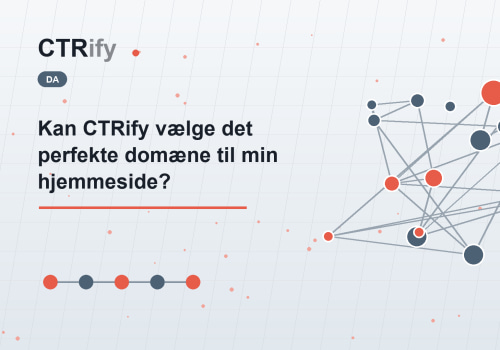 Kan CTRify vælge det perfekte domæne til min hjemmeside?