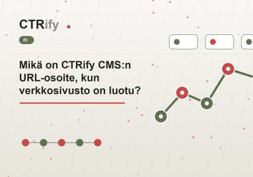 Mikä on CTRify CMS:n URL-osoite, kun verkkosivusto on luotu?