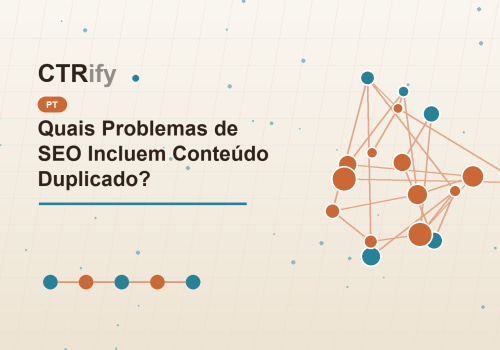 Quais Problemas de SEO Incluem Conteúdo Duplicado?