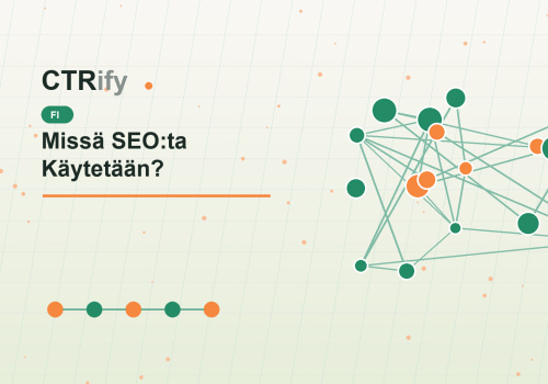 Missä SEO:ta Käytetään?
