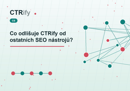 Co odlišuje CTRify od ostatních SEO nástrojů?