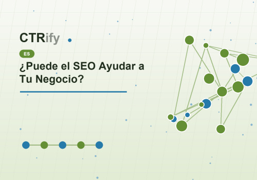 ¿Puede el SEO Ayudar a Tu Negocio?