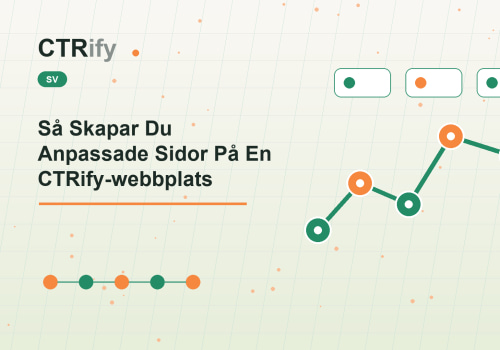 Så Skapar Du Anpassade Sidor På En CTRify-webbplats