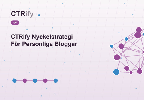 CTRify Nyckelstrategi För Personliga Bloggar
