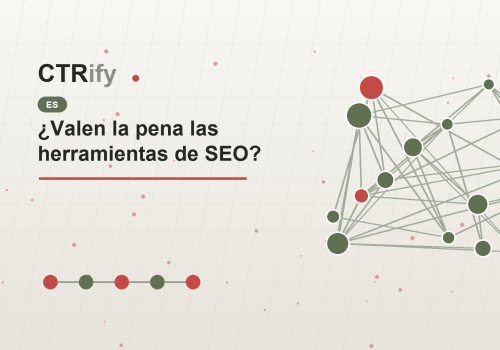 ¿Valen la pena las herramientas de SEO?
