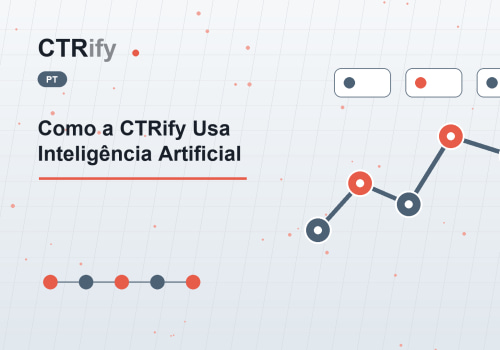 Como a CTRify Usa Inteligência Artificial