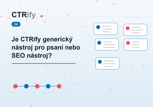 Je CTRify generický nástroj pro psaní nebo SEO nástroj?