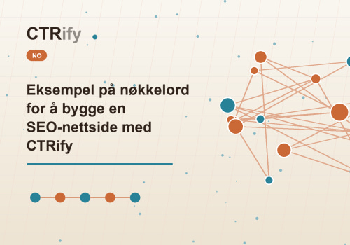 Eksempel på nøkkelord for å bygge en SEO-nettside med CTRify
