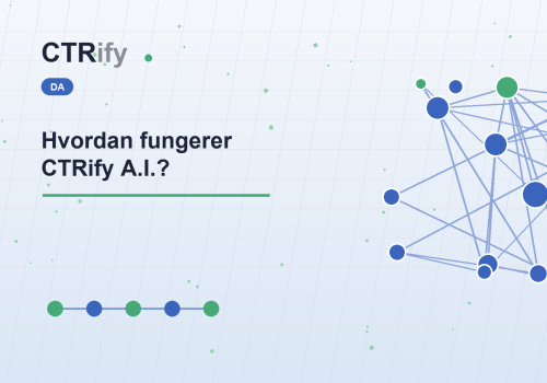 Hvordan fungerer CTRify A.I.?