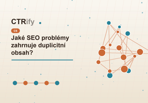 Jaké SEO problémy zahrnuje duplicitní obsah?