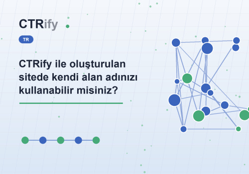 CTRify ile oluşturulan sitede kendi alan adınızı kullanabilir misiniz?
