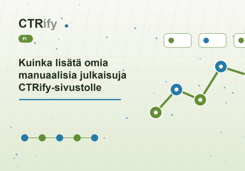 Kuinka lisätä omia manuaalisia julkaisuja CTRify-sivustolle