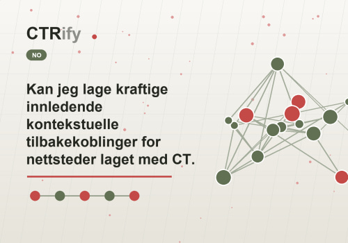 Kan jeg lage kraftige innledende kontekstuelle tilbakekoblinger for nettsteder laget med CTRify?