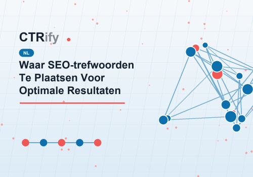 Waar SEO-trefwoorden Te Plaatsen Voor Optimale Resultaten