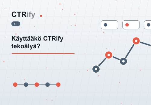Käyttääkö CTRify tekoälyä?