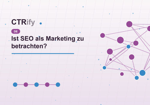 Ist SEO als Marketing zu betrachten?