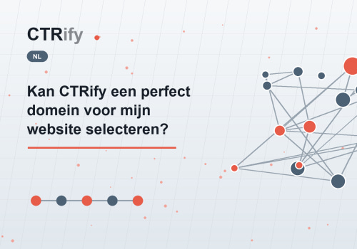 Kan CTRify een perfect domein voor mijn website selecteren?