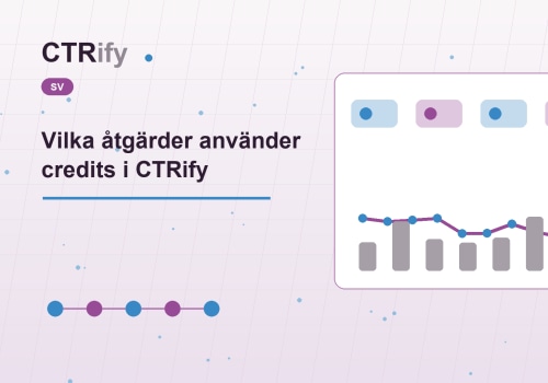 Vilka åtgärder använder credits i CTRify