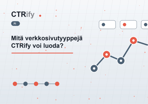 Mitä verkkosivutyyppejä CTRify voi luoda?