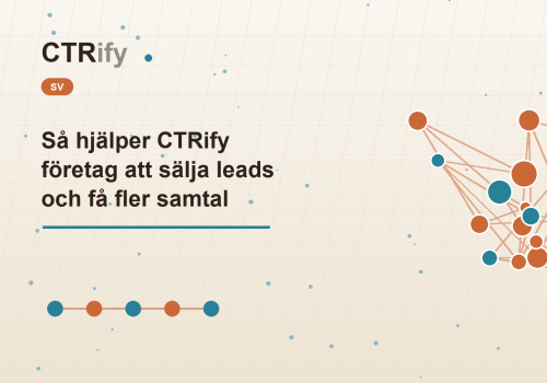 Så hjälper CTRify företag att sälja leads och få fler samtal