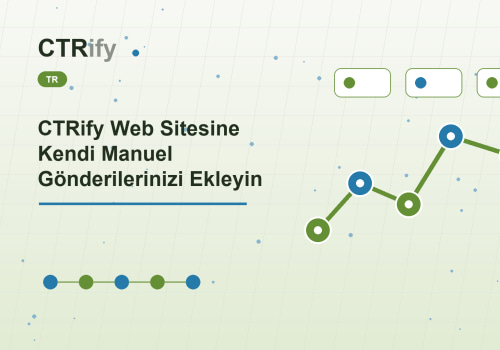 CTRify Web Sitesine Kendi Manuel Gönderilerinizi Ekleyin
