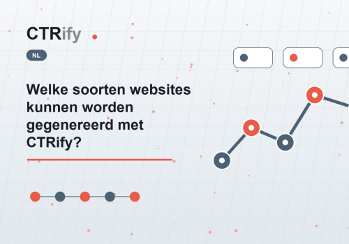 Welke soorten websites kunnen worden gegenereerd met CTRify?
