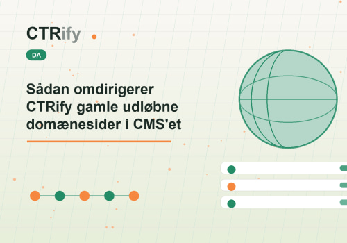 Sådan omdirigerer CTRify gamle udløbne domænesider i CMS'et