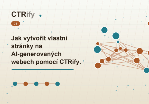Jak vytvořit vlastní stránky na AI-generovaných webech pomocí CTRify CMS?