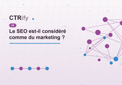 Le SEO est-il considéré comme du marketing ?